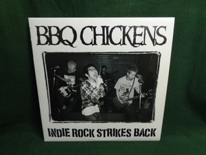 BBQ CHICKENS/INDIE ROCK STRIKES BACK●10inch