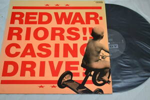 12(LP) RED WARRIORS!! Casino Drive 帯なし日本盤　美品 