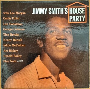 BLUE NOTE NY／W63 RVG 片溝 耳 MONO 初期盤　JIMMY SMITH／House Party　Lee Morgan　Tina Brooks　Kenny Burell　ジミー スミス