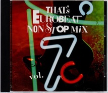 That's Euro Beat NON STOP MIX Vol.7　ザッツ・ユーロビート・ノンストップ・ミックス_画像1