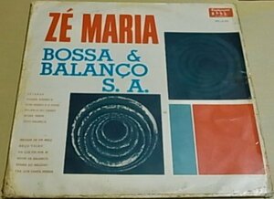 BRA65年！グルーヴィーオルガン～コミカルなVOがナイスなボサ～バランソ秀作！Ze Maria Seu Orgao E Seu Conjunto/Bossa & Balanco S.A.