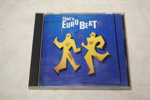 ●　That's EURO BEAT VOL.15　●　ザッツ・ユーロビート VOL.15