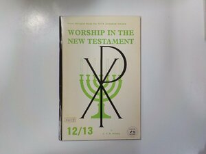 4V6988◆Worship in the New Testament C. F. D. Moule GROVE BOOKS☆