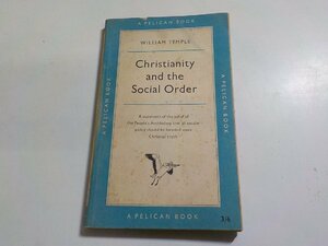 23V0320◆WILLIAM TEMPLE Christianity and the Social Order A PELICAN BOOK☆