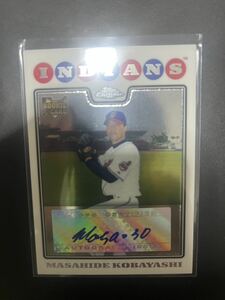 【小林雅英】2008 Topps Chrome ルーキー 直筆サインカード #233 インディアンス　マリーンズ