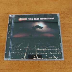 doves / the last broadcast ダヴズ/ザ・ラスト・ブロードキャスト 輸入盤 【CD】