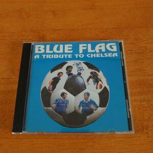 Chelsea F.C. & Supporters Blue Flag: A Tribute to Chelsea サッカー チェルシー プレミアリーグ 輸入盤 【CD】