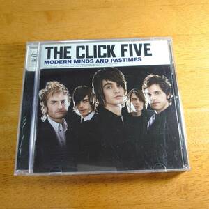 THE CLICK FIVE / MODERN MINDS AND PASTIMES ザ・クリック・ファイヴ 輸入盤 【CD】