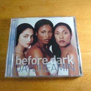 Before Dark / Daydreamin' ビフォア・ダーク/デイドリーミン 輸入盤 【CD】