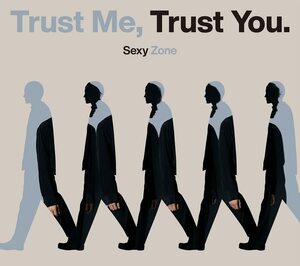 【新品】 Trust Me, Trust You. 初回限定盤A DVD付 CD Sexy Zone ※3形態特典対象外 倉庫S