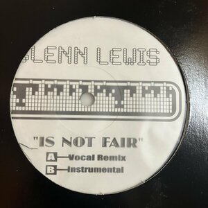 US盤 12inch Glenn Lewis / Is Not Fair GL-2002