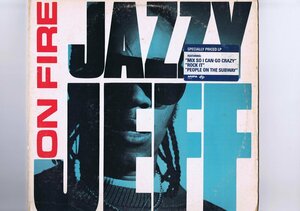 US盤 LP Jazzy Jeff / On Fire JL6-8399