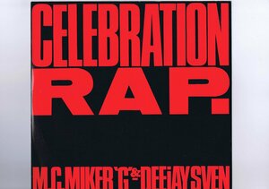 UK盤 12inch MC Miker G. & DJ Sven / Celebration Rap. DEBTX 3014