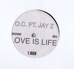 ヨーロッパ盤 12inch O.C. / Love Is Life / Jay-Z A012005