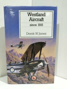 Westland Aircraft waist Land * air craft since1915terek*N*je-ms/ foreign book / English / airplane / aircraft / history / structure /PUTNAM[ac03j