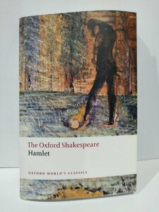 The Oxford Shakespeare Hamlet　シェイクスピア　ハムレット　洋書/英語【ac03j】