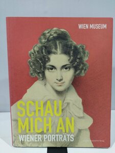 Schau mich an Wiener Portraits　ウィーンの肖像画　洋書/ドイツ語/オーストリア/図録/【ac04k】