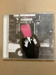 2 many djs as heard on radio soulwax pt.6 mix CD 輸入盤　2many dj