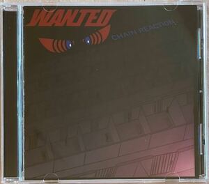WANTED Chain Reaction Not On Label WANTED self released US メロハー メロディアス・ハード L.A. メタル〜80年代型