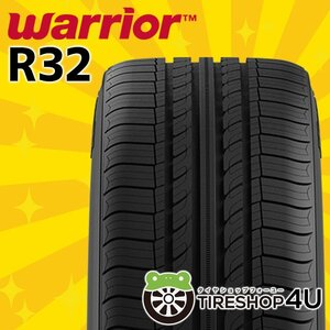 2022年製 Warrior R32 225/55R17 225/55-17 97V ウォーリアー ウォーリア サマー ラジアル 新品 タイヤ 4本送料税込28,199円～