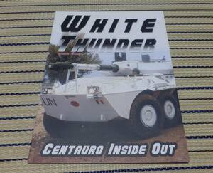 洋書 英語 Blue steel [ White thunder ] Centauro inside out チェンタウロ戦闘偵察車写真集 UNIFIL ゆうパケOK