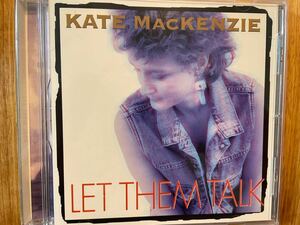 CD KATE MAcKENZIE / LET THEM TALK