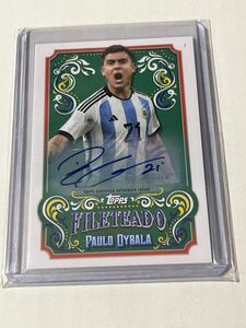 2023 Topps Fileteado Argentina Team Set Soccer パウロ ディバラ paulo dybala auto サイン ASローマ