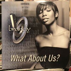 Brandy / What About Us?
