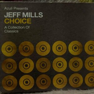 Jeff Mills / Azuli Presents Jeff Mills - Choice - A Collection Of Classics