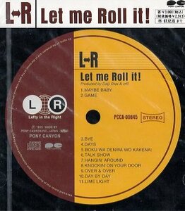 ■ L⇔R ( エルアール ) 黒沢健一 / 黒沢秀樹 / 木下裕晴 [ Let me Roll it! ] 新品 未開封 CD 即決 送料サービス ♪