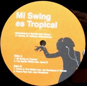 【Nickodemus “Mi Swing Es Tropical”】 [♪UO]　(R5/12)