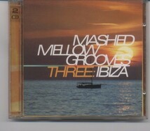 ※中古2枚組ＣＤ※　Vol. 3-Mashed Mellow Grooves Import Mashed Mellow Grooves 　※配送料無料※_画像1