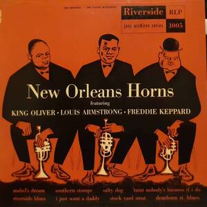 米RIVERSIDEオリジ10インチ 白ラベル King Oliver, Louis Armstrong, Freddie Keppard /New Orleans Horns 1954年 RLP 1005 希少20年代録音