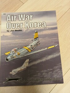 Air War over Korea by Jim Mesko 本　書籍　飛行機　戦闘機　アーミー　戦争　海外　書籍