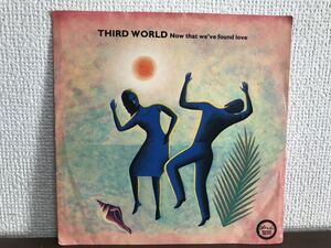 THIRD WORLD NOW THAT WE’VE FOUND LOVE UK盤　シングル　レコード　REGGAE PRISONER IN THE STREET サード・ワールド