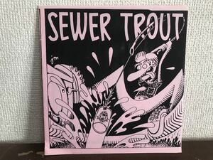 SEWER TROUT SEX TROUT PEOPLE LIKE ME US盤　シングル　レコード　LATE80‘s LOOK OUT PUNK HARDCORE