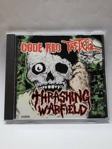 CODE RED/FASTKILL/THRASHING WARFIELD/コード・レッド/ファストキル/国内盤CD/2011年発表/スプリットCD/入手困難盤/スラッシュ・メタル
