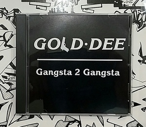 (CD) Gold Dee － Gangsta 2 Gangsta / G-rap / G-luv / Gangsta / HipHop / Gラップ / ギャングスタ / ウェッサイ / ヒップホップ