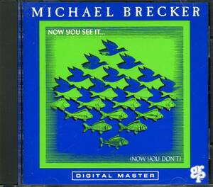 Michael BRECKER★Now You See It... (Now You Don't) [マイケル ブレッカー]