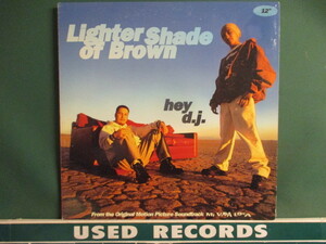 Lighter Shade Of Brown ： Hey D.J. 12'' (( World Famous カバーRap / DJ / 落札5点で送料当方負担