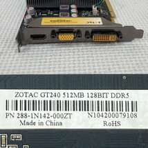 中古グラフィックカード 動作確認済 WinXP～Win10 LINUX ★ ZOTAC NVIDIA GeForce GT 240 GDDR5 512MB 128bit VGA/DVI/HDMI #1811-K_画像3