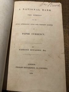 1838年　Samson Ricardo, A National Bank the Remedy for the Evils Attendant upon our Present System of Paper Currency.