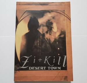 ZI:KILL desert town ジキル デザート・タウン Zi÷Kill G-KILL CRAZE BAND SCORE 楽譜 バンドスコア ギター ベース タブ譜 TAB譜 スコア