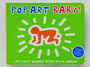 Keith Haring / Pop Art Baby!　My First Words with Keith Haring　キース・ヘリング