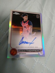 2022-23 TOPPS chrome Overtime Elite Base Auto silver REFRACTOR AUSAR THOMPSON デトロイト・ピストンズ