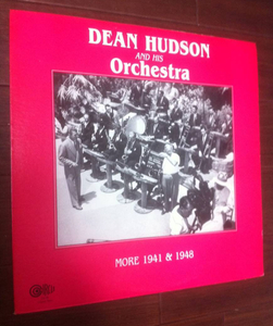 Dean Hudson And His Orchestra / More 1941 & 1948 