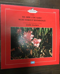 美盤　Ravel / ma mere l'oye マ　メール　ロワ - ballet　/ valses noble et sentimentales 高雅にして感傷的な円舞曲　 / Andre Cluytens