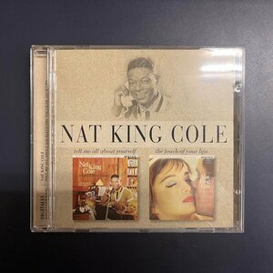 C2422 ; 輸入CD Nat King Cole Tell Me All About Yourself / The Touch Of Your Lips アルバム2枚収録 TWO ON ONE盤