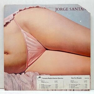 希少 プロモ 美盤!! USオリジナル JORGE SANTANA ホルヘ・サンタナ ('78 Tomato) インナー完品 人気曲 Sandy, We Were There ほか