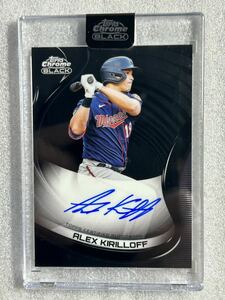 アレックス　キリロフ（Alexander Kirilloff）　直書きサイン　カード　topps chrome BLACK MLB ミネソタ　ツインズ　